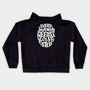 Every Journey needs a first step (white for darks) Kids Hoodie